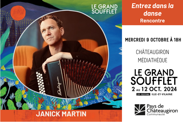 Festival Le Grand Soufflet 2024, rencontre avec Janick Martin