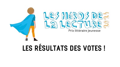 Prix littéraire jeunesse Héros de la lecture, les résultats des votes